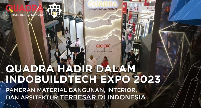 QUADRA Hadir dalam IndoBuildTech Expo 2023