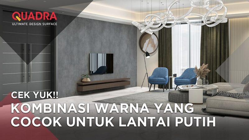 Jangan Salah Pilih! Ini Kombinasi Warna yang Cocok Untuk Marmer Putihmu