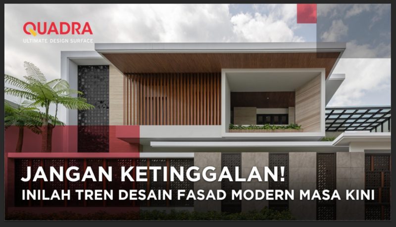 Jangan Ketinggalan! Ini Tren Desain Fasad Modern Masa Kini