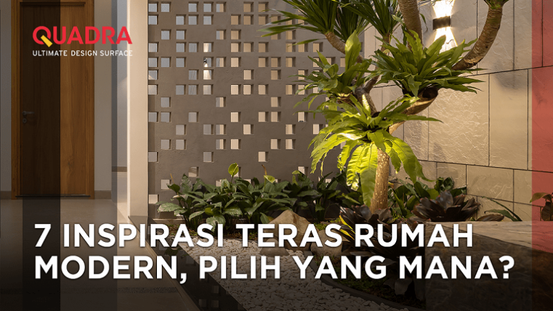 7 Inspirasi Teras Rumah Modern, Pilih yang Mana?