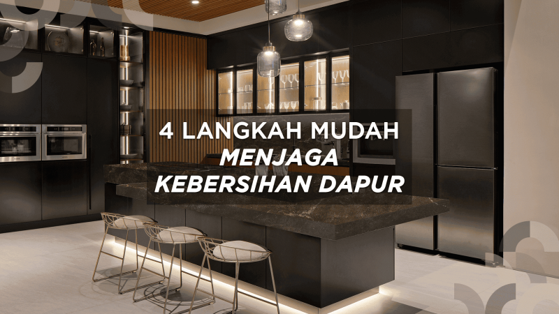 4 Langkah Mudah Menjaga Kebersihan Dapur